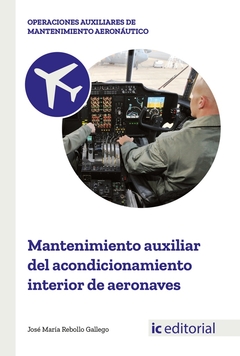 Mantenimiento auxiliar del acondicionamiento interior de aeronaves