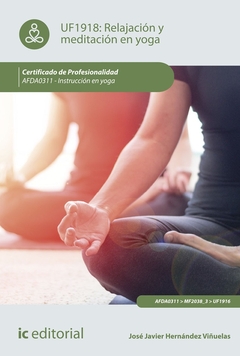 Relajación y meditación en yoga. AFDA0311 - Instrucción en yoga