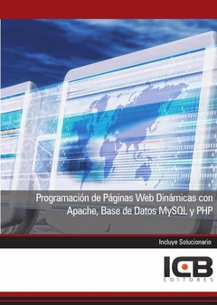 Programación de Páginas Web Dinámicas con Apache, Base de Datos Mysql y Php