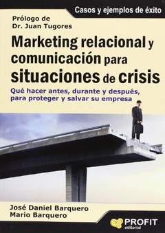 Marketing relacional y comunicación para situaciones de crisis