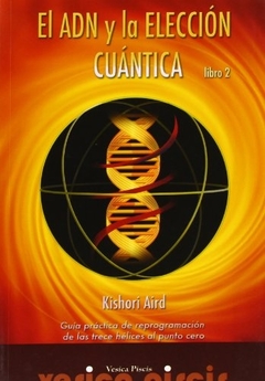 El ADN y la elección cuántica