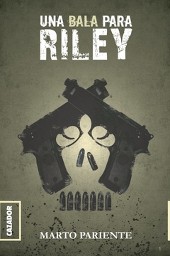 Una bala para Riley