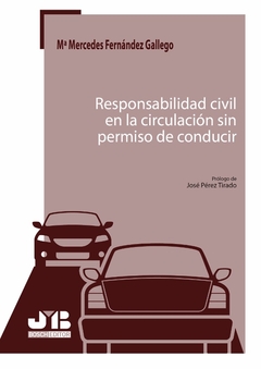 Responsabilidad civil en la circulación sin permiso de conducir.