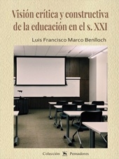 Visión crítica y constructiva de la educación en el s. XXI