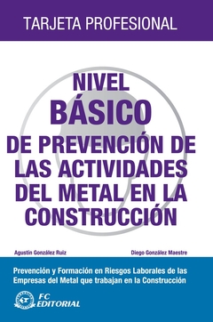 Nivel básico de prevención de las actividades del metal en la construcción