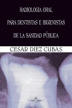Radiología oral para dentistas e higienistas de la sanidad pública