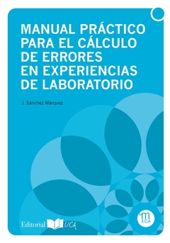 Manual práctico para el cálculo de errores en experiencias de laboratorio