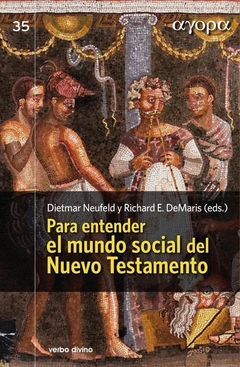 Para entender el mundo social del Nuevo Testamento