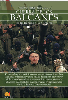 Breve historia de la guerra de los Balcanes