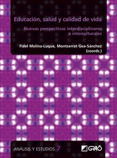 Salud, educación y calidad de vida: nuevas prespectivas interdisciplinarias e interculturales