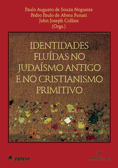 Identidades Fluídas no Judaísmo Antigo e no Cristianismo Primitivo