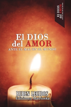 El Dios del amor ante el mal en el mundo