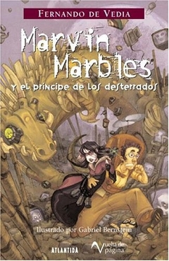 Marvin Marbles Y El Príncipe De Los Desterrados