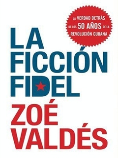 La ficción Fidel