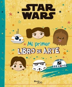 Mi primer libro de arte : Star Wars