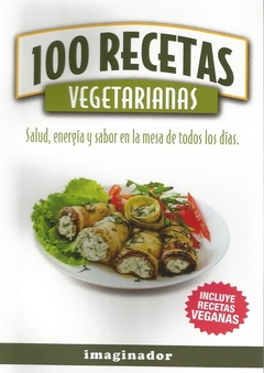 100 RECETAS VEGETARIANAS