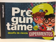 PREGUNTAME EXPERIMENTOS