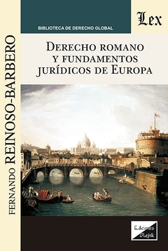 Derecho romano y fundamentos juridicos de europa