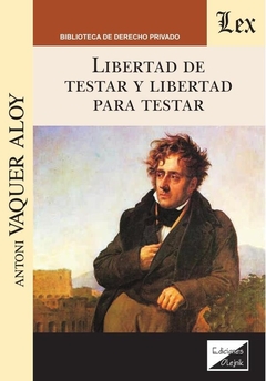 Libertad de testar y libertad para testar