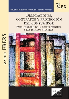 Obligaciones, contratos y protección del consumidor en el derecho de la unión europea y lo