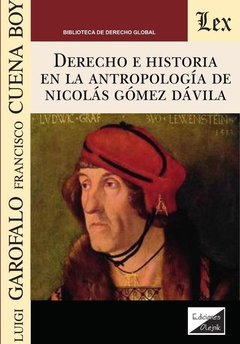 Derecho e historia en la antropología de Nicolas Gomez Davila