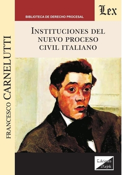 Instituciones del nuevo proceso civil italiano