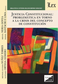 Justicia constitucional: problemática en torno
