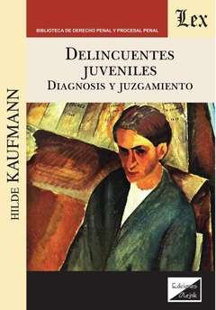 Delincuentes juveniles. Diagnosis y tratamiento