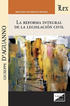 Reforma integral de la legislación civil