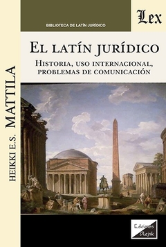 Latin jurídico. Historia, uso internacional, problemas