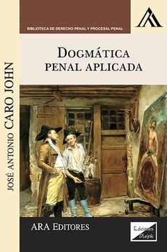 Dogmática penal aplicada