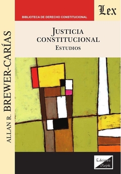 Justicia constitucional. Estudios