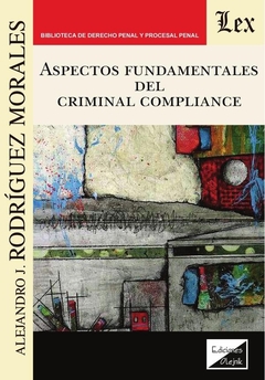 Aspectos fundamentales del criminal compliance