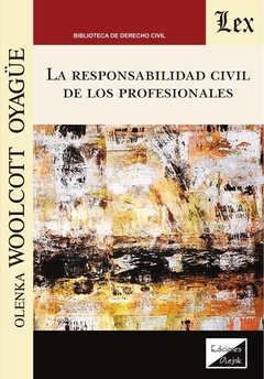 Responsabilidad civil de los profesionales, La