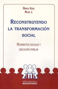 Reconstruyendo la transformación social