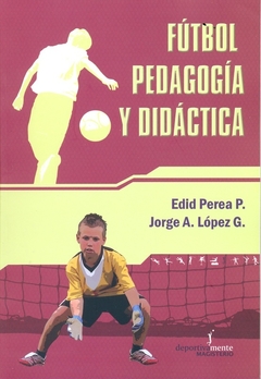 Fútbol Pedagogía y Didáctica