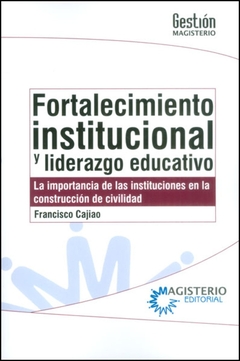 Fortalecimiento institucional y liderazgo educativo