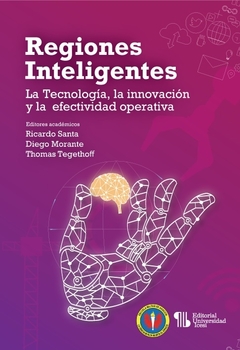 Regiones inteligentes: la tecnología, la innovación y la efectividad operativa