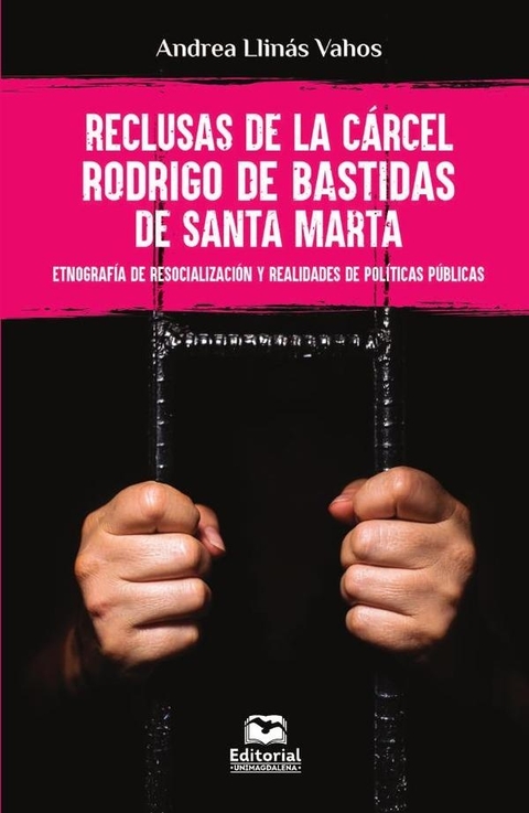 Reclusas de la Cárcel Rodrigo de Bastidas de Santa Marta