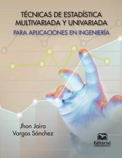 Técnicas de estadística multivariada y univariada para aplicaciones en Ingeniería