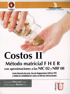 Costos II, con aproximaciones a las NIC 02 y NIIF 08