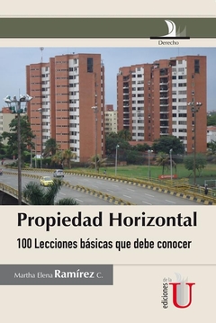 Propiedad horizontal, 100 lecciones básicas que debe conocer