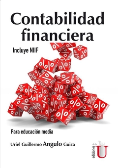 Contabilidad financiera. Incluye NIIF. Para educación media