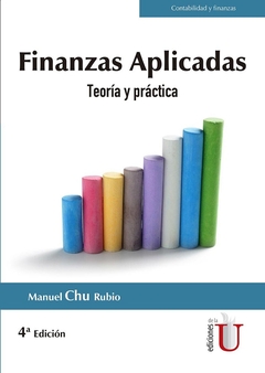 Finanzas aplicadas. Teoría y práctica. 4ta edic.