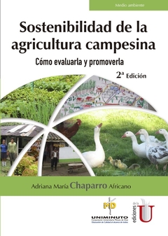 Sostenibilidad de la agricultura campesina. cómo evaluarla y promoverla