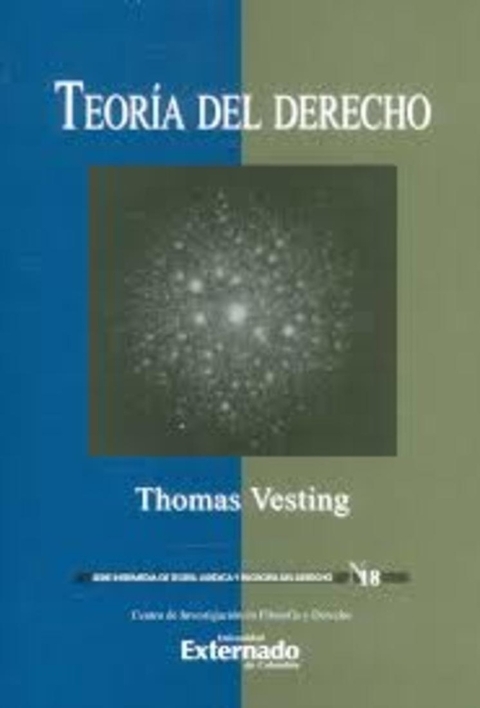 Teoría del Derecho. Colección Intermedia N.° 18. Serie de investigaciones en Filosofía del derecho.