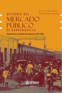 Historia del mercado público de Barranquilla