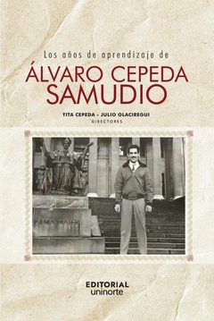Los años de aprendizaje de Álvaro Cepeda Samudio