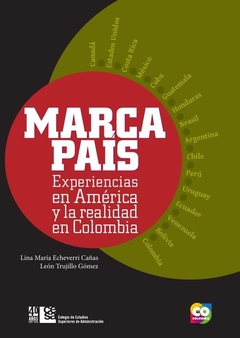 Marca país. Experiencias en América y la realidad en Colombia