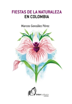 Fiestas de la naturaleza en Colombia